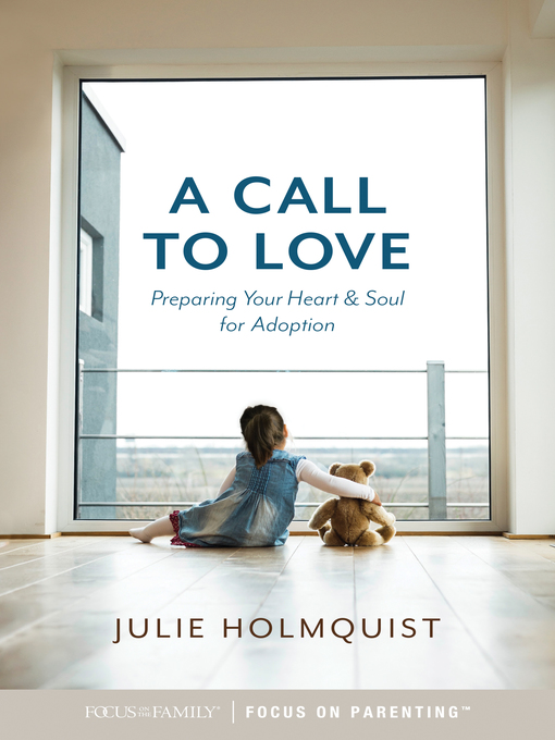 Title details for A Call to Love by Julie Holmquist - Available